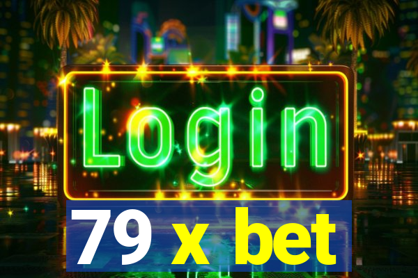 79 x bet
